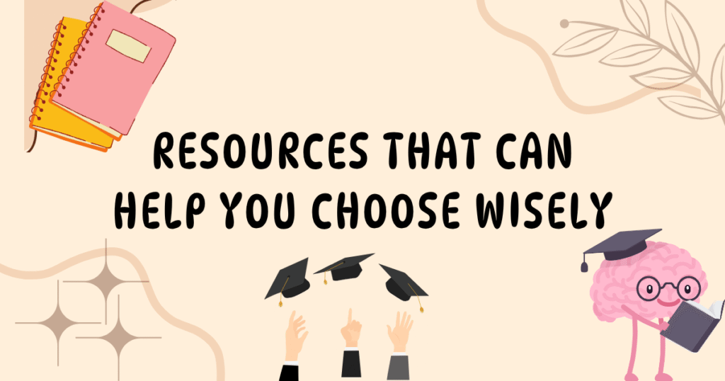 Resources That Can Help You Choose Wisely